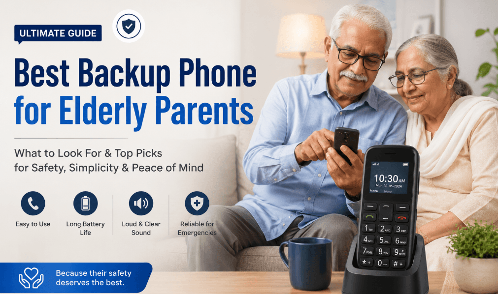 Best Backup Phone for Elderly Parents: What to Look For