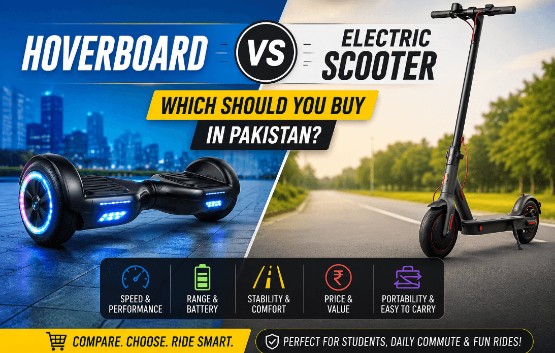 Hoverboard vs Electric Scooter: Which Should You Buy in Pakistan?